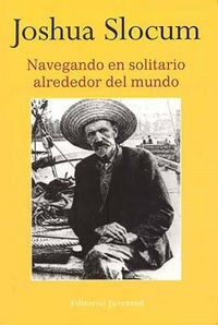 NAVEGANDO EN SOLITARIO ALREDEDOR DEL MUNDO (Paperback)