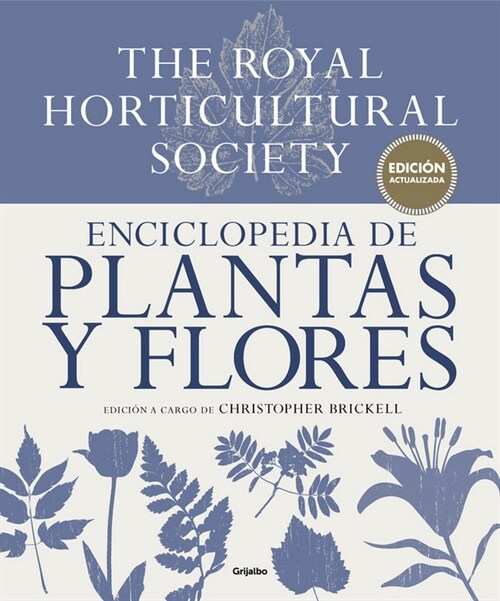 ENCICLOPEDIA DE PLANTAS Y FLORES. THE ROYAL HORTICULTURAL SOCIETY (Hardcover)