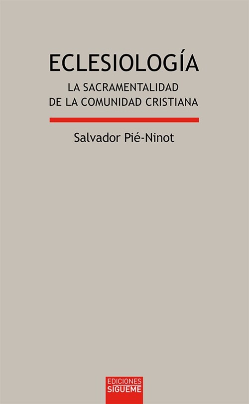 ECLESIOLOGIA. LA SACRAMENTALIDAD DE LA COMUNIDAD CRISTIANA (Hardcover)