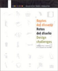 REPTES DEL DISSENY / RETOS DEL DISENO / DESIGN CHALLENGES (Other Book Format)