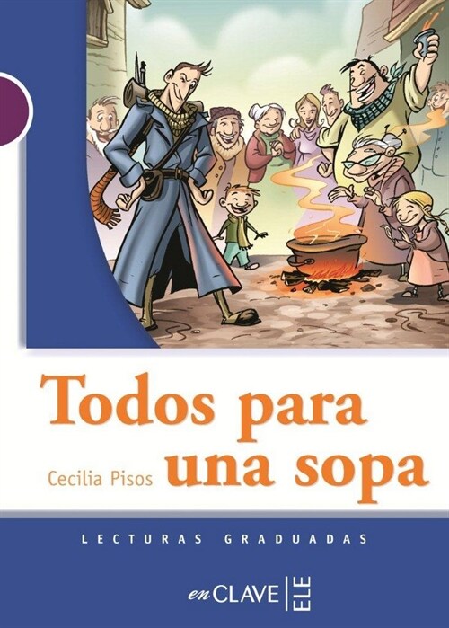 TODOS PARA UNA SOPA (LECTURAS GRADUADAS) NIVEL 1 (Paperback)