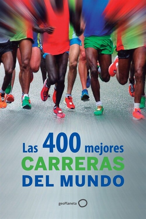 LAS 400 MEJORES CARRERAS DEL MUNDO (Paperback)