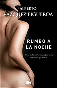 Rumbo a la Noche / Heading to the Night (Paperback)