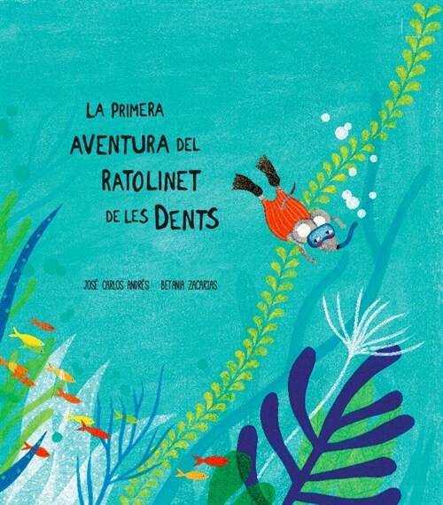 LA PRIMERA AVENTURA DEL RATOLINET DE LES DENTS (Hardcover)