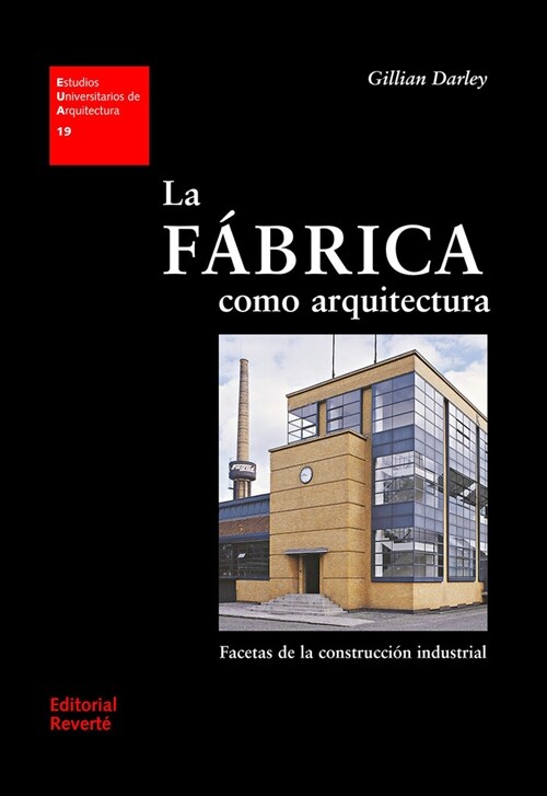 LA FABRICA COMO ARQUITECTURA (Paperback)