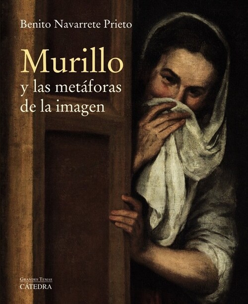 MURILLO Y LAS METAFORAS DE LA IMAGEN (Paperback)