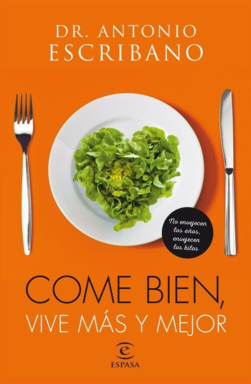 COME BIEN, VIVE MAS Y MEJOR (Paperback)