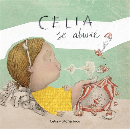 CELIA SE ABURRE (Hardcover)