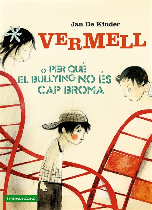 VERMELL O PERQUE EL BULLING NO ES CAP BROMA (Hardcover)