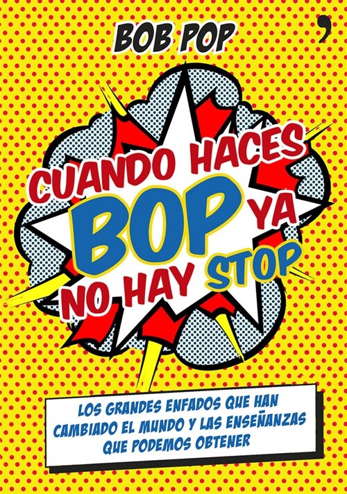 CUANDO HACES BOP YA NO HAY STOP (Paperback)