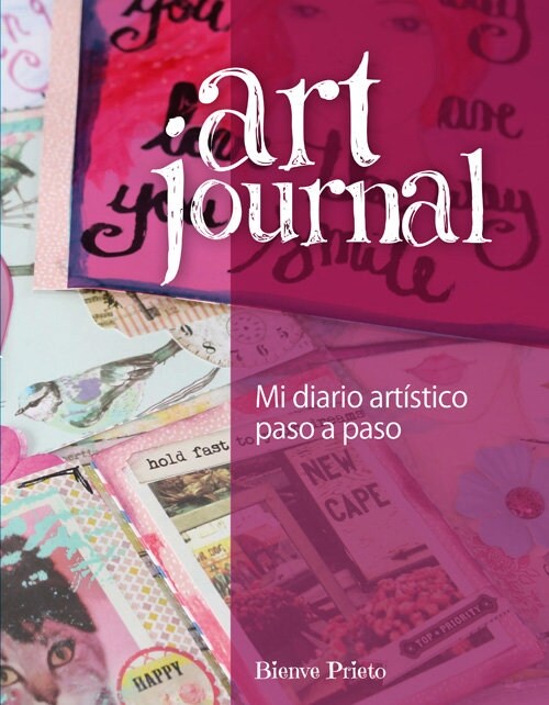 ART JOURNAL: MI DIARIO ARTISTICO PASO A PASO (Paperback)