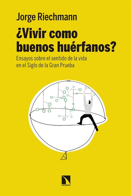VIVIR COMO BUENOS HUERFANOS (Book)