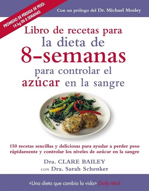 LIBRO DE RECETAS PARA LA DIETA DE 8-SEMANAS PARA CONTROLAR EL AZUCAR EN LA SANGRE (Paperback)