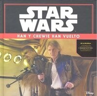 STAR WARS: HAN Y CHEWIE HAN VUELTO. EL DESPERTAR DE LA FUERZA (Hardcover)
