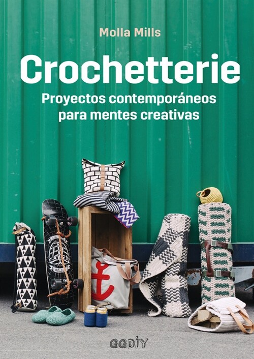 Crochetterie: Proyectos Contempor?eos Para Mentes Creativas (Paperback)