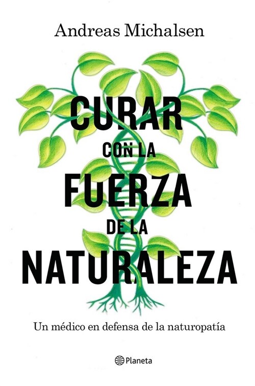 CURAR CON LA FUERZA DE LA NATURALEZA (Paperback)