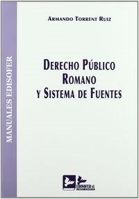 MANUAL DE DERECHO PUBLICO ROMANO YSISTEMA DE FUENTES (Paperback)