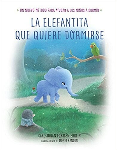 LA ELEFANTINA QUE QUIER DORMIR (Hardcover)