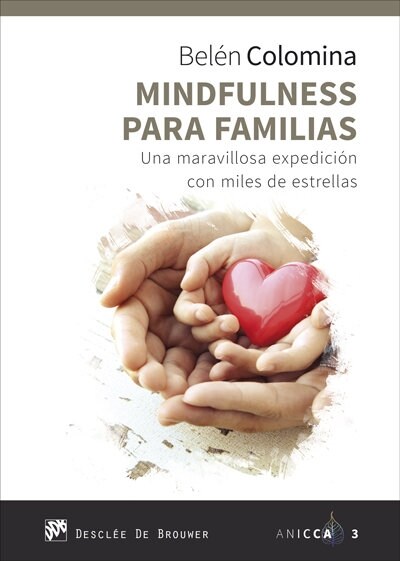 MINDFULNESS PARA FAMILIAS. UNA MARAVILLOSA EXPEDICION CON MILES DE ESTRELLAS (Paperback)