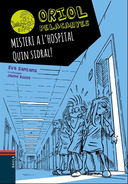 MISTERI A LHOSPITAL. QUIN SIDRAL! (Paperback)