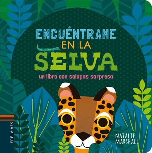 ENCUENTRAME EN LA SELVA (Hardcover)