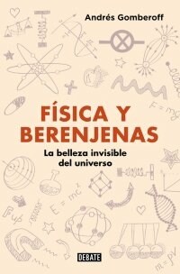 FISICA Y BERENJENAS (Paperback)
