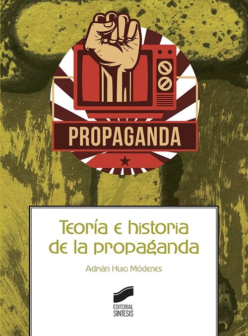 TEORIA E HISTORIA DE LA PROPAGANDA (Book)