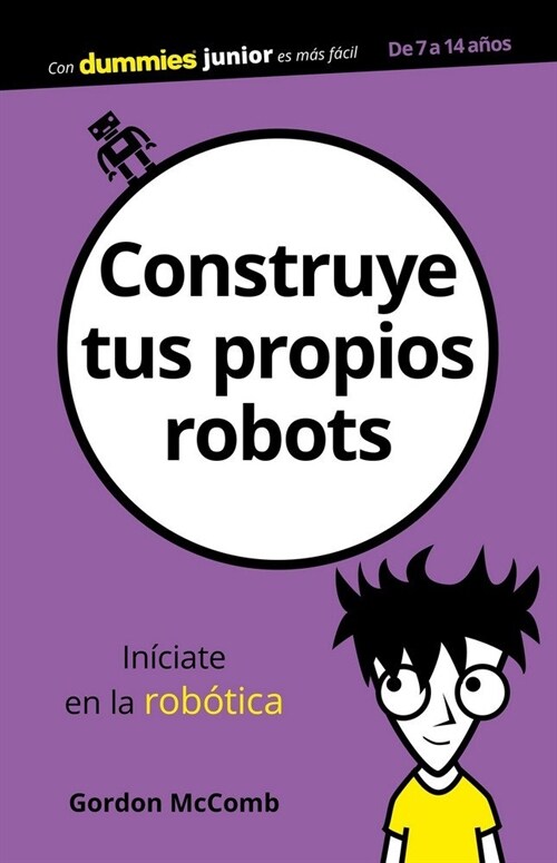 CONSTRUYE TUS PROPIOS ROBOTS (Paperback)