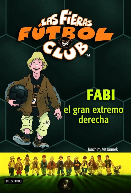 FABI, EL GRAN EXTREMO DERECHA (LAS FUERAS FUTBOL CLUB)(+10 ANOS) (Paperback)