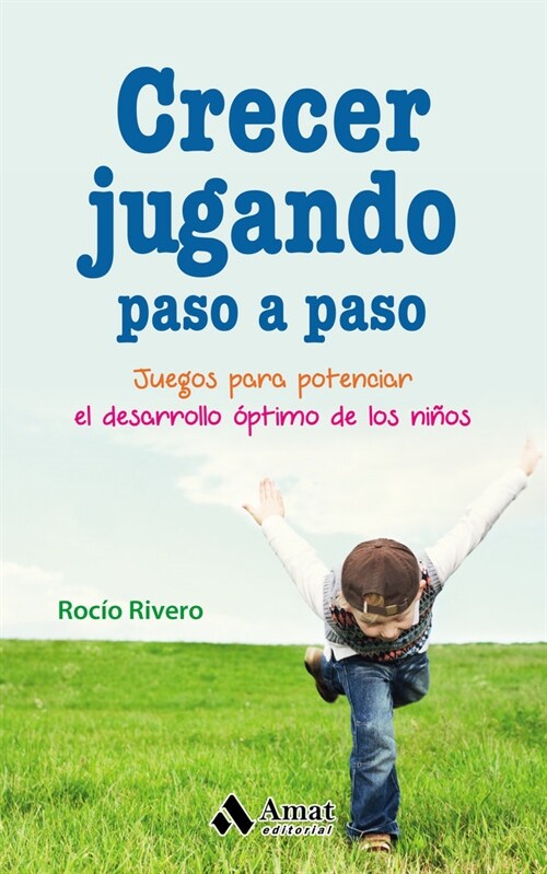 CRECER JUGANDO PASO A PASO (Book)