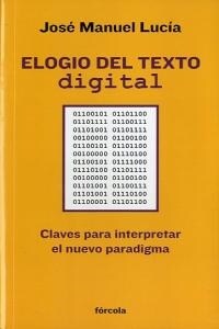 ELOGIO DEL TEXTO DIGITAL (Paperback)