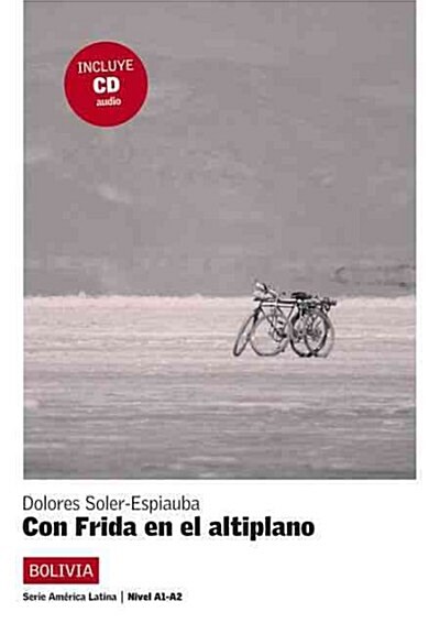 CON FRIDA EN EL ALTIPLANO (+CD) (NIVEL 2) (Paperback)