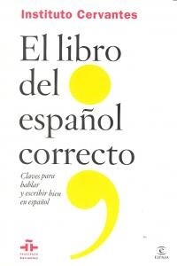 EL LIBRO DEL ESPANOL CORRECTO (CLAVES PARA HABLAR Y ESCRIBIR BIEN EN ESPANOL) (FLEXIBOOK) (Paperback)