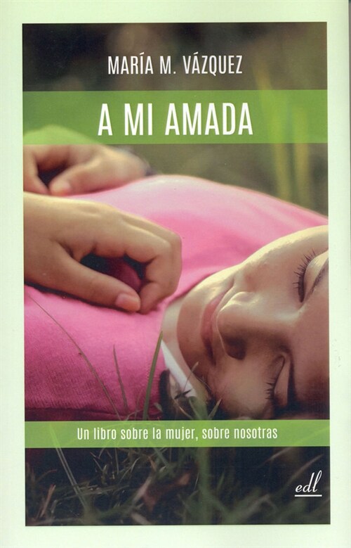 A MI AMADA (Book)
