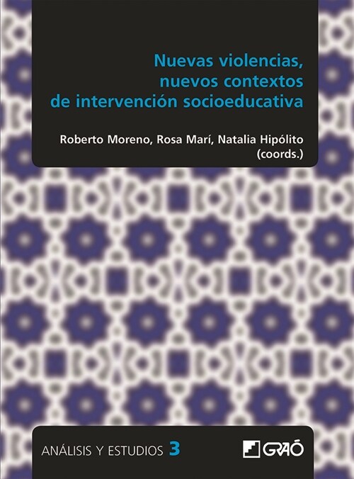 NUEVAS VIOLENCIAS , NUEVOS CONTEXTOS DE INTERVENCION SOCIOEDUCATIVA (Paperback)