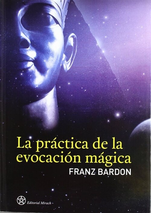LA PRACTICA DE LA EVOCACION MAGICA (Paperback)