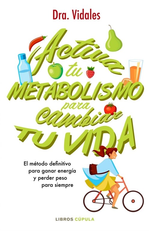 ACTIVA TU METABOLISMO PARA CAMBIARTU VIDA (Paperback)