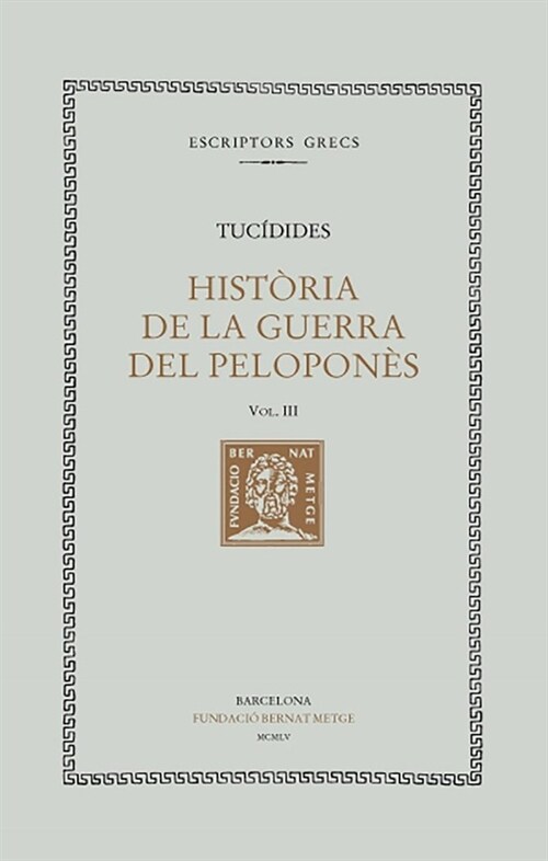 HISTORIA DE LA GUERRA DEL PELOPONNES, VOL. III: LLIBRE III (Paperback)