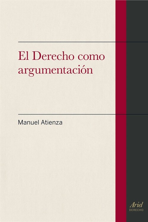 EL DERECHO COMO ARGUMENTACION (Paperback)