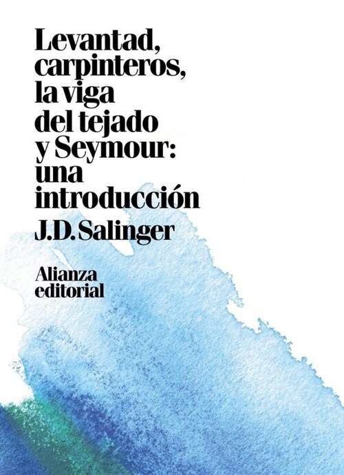 LEVANTAD, CARPINTEROS, LA VIGA DELTEJADO. SEYMOUR: UNA INTRODUCCI N (Hardcover)