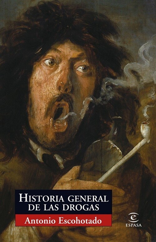 HISTORIA GENERAL DE LAS DROGAS (Paperback)