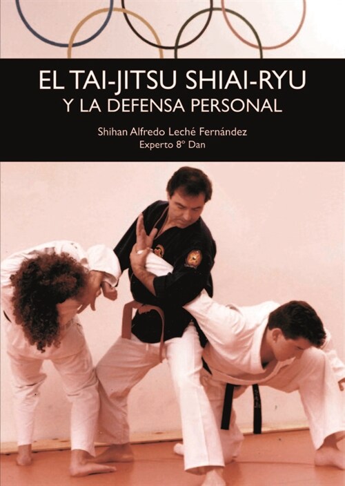 EL TAI-JITSU SHIAI-RYU Y LA DEFENSAPERSONAL (Paperback)