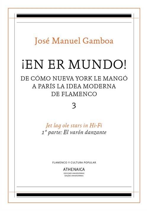 EN ER MUNDO! DE COMO NUEVA YORK LEMANGO A PARIS LA IDEA MODERNA DE FLLAMENCO 3 (Paperback)