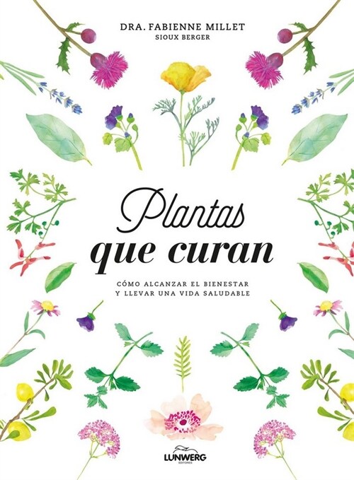 PLANTAS QUE CURAN (Hardcover)