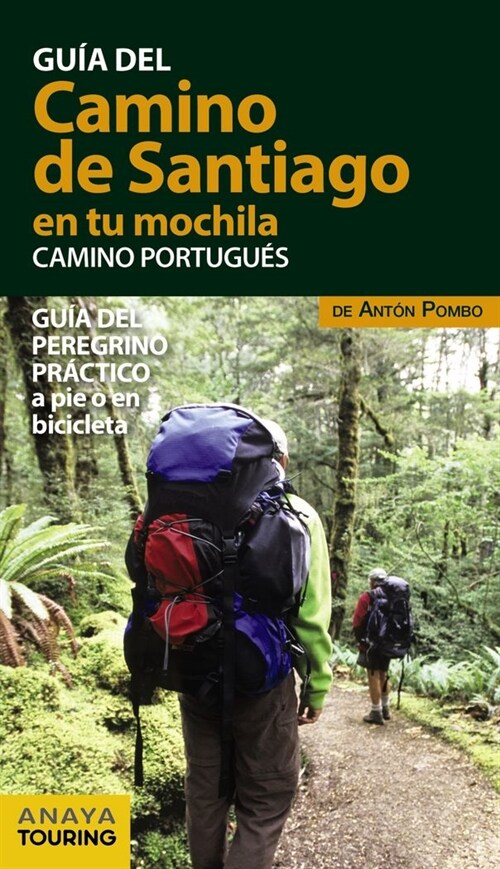 EL CAMINO DE SANTIAGO EN TU MOCHILA. CAMINO PORTUGUES (Paperback)