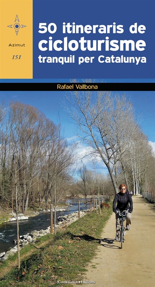 50 ITINERARIS DE CICLOTURISME TRANQUIL PER CATALUNYA (Paperback)