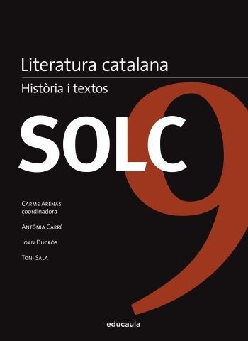 SOLC, VOL.9: LITERATURA CATALANA, HISTORIA I TEXTOS (Paperback)