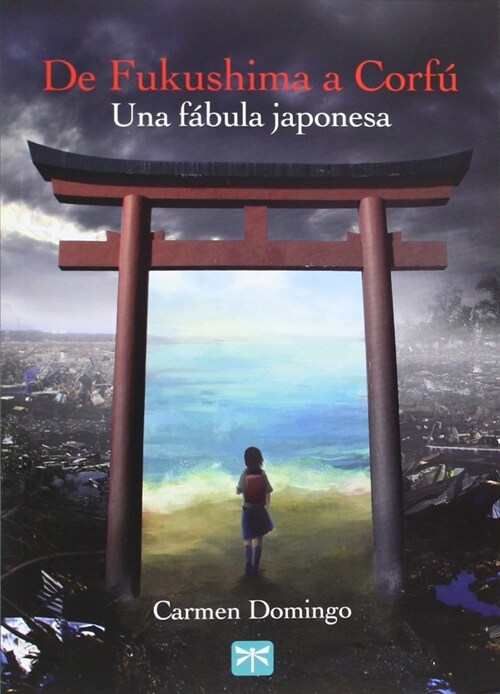 DE FUKUSHIMA A CORFU. UNA FABULA JAPONESA (Paperback)