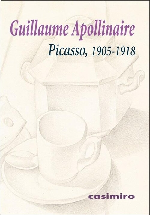 PICASSO, 1905-1918 (Paperback)