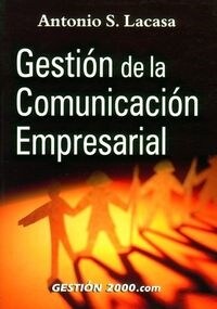 GESTION DE LA COMUNICACION EMPRESARIAL (Paperback)